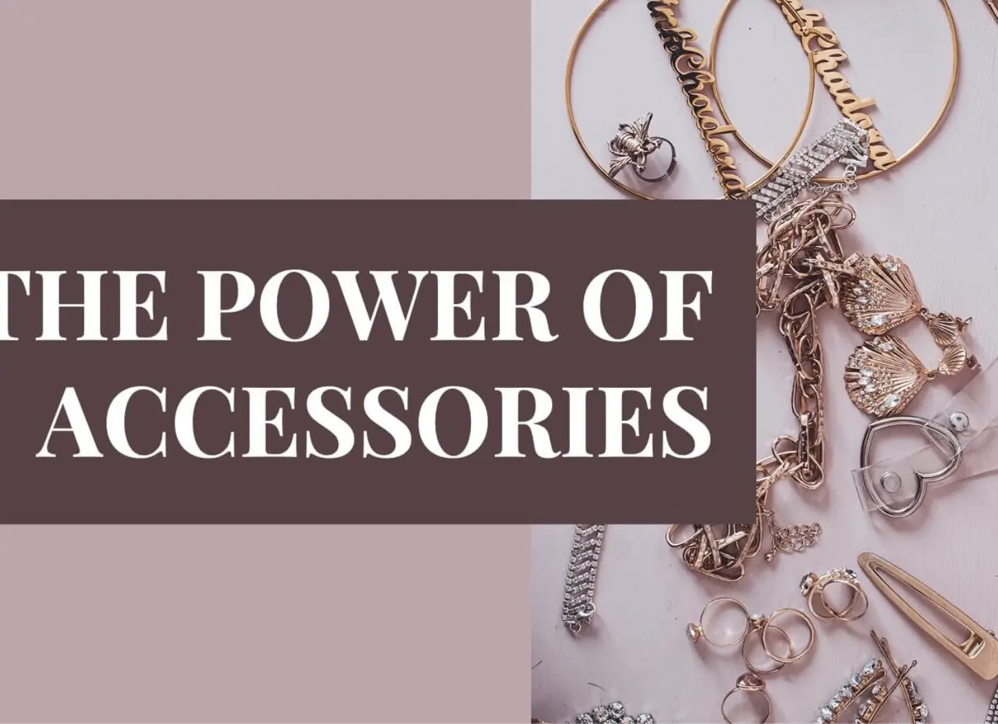 The Power of Accessorizing